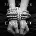Cover-Bild zum Titel 'Ersehnt (ein Riley Paige Krimi -- Band #3)' von 'Blake Pierce'