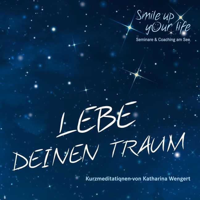 Smile up your life - Wengert Katharina