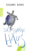Cover-Bild zum Titel 'Das schräge Haus' von 'Susanne Bohne'