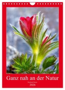 Cover-Bild zum Titel 'Ganz nah an der Natur (Wandkalender 2026 DIN A4 hoch), CALVENDO Monatskalender' von 'Bernhard Kaiser'