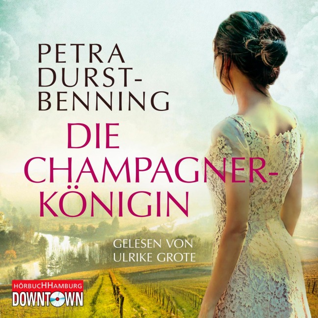 Die Champagnerkönigin - Petra Durst-Benning