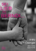 Cover-Bild zum Titel 'Sei lieb zu Berndi...' von 'Anita Ossinger'