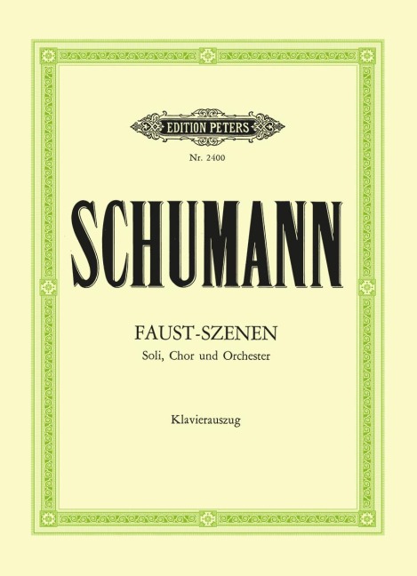 Szenen aus Goethes "Faust" - Robert Schumann, Woldemar Bargiel