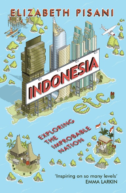 Indonesia Etc. - Elizabeth Pisani