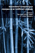 Pragmatics & Interaction: Vol. 4. Interactional Competence in Japanese as an Additional Language - 