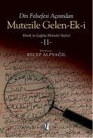 Din Felsefesi Acisindan Mutezile Gelen-Ek-i 2 - Recep Alpyagil