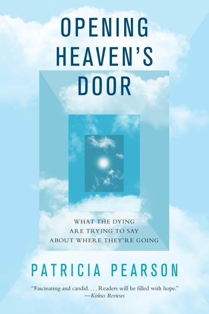 Opening Heaven's Door - Patricia Pearson