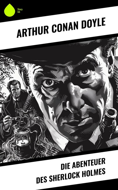 Die Abenteuer des Sherlock Holmes - Arthur Conan Doyle