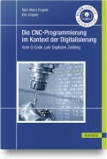 Cover-Bild zum Titel 'Die CNC-Programmierung im Kontext der Digitalisierung' von 'Karl-Heinz Engels, Eric Engels'