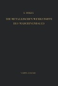 Cover-Bild zum Titel 'Die Metallischen Werkstoffe des Maschinenbaues' von 'Erich Bickel'