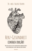 Cover-Bild zum Titel 'Herz-Gesundheit einfach erklärt' von 'Valerie Kruppa'