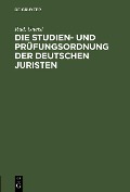 Die Studien- und Prüfungsordnung der deutschen Juristen - Rud. Gneist