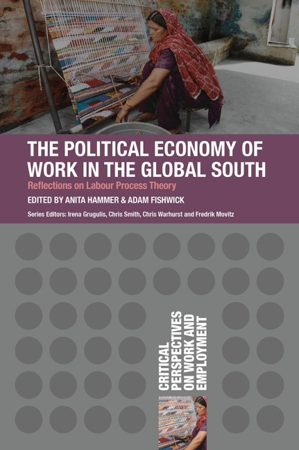 The Political Economy of Work in the Global South - 