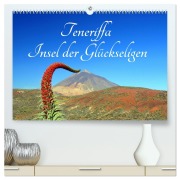 Cover-Bild zum Titel 'Teneriffa Insel der Glückseligen (hochwertiger Premium Wandkalender 2026 DIN A2 quer), Kunstdruck in Hochglanz' von 'Rainer Hasanovic'