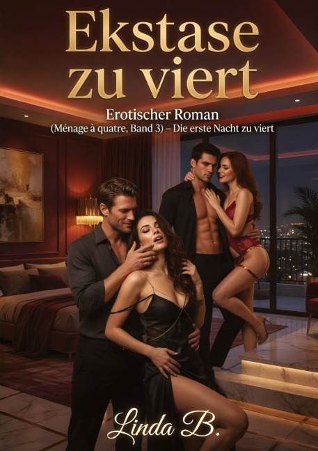Ekstase zu viert - Linda B.