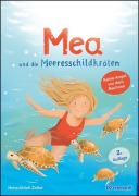 Cover-Bild zum Titel 'Mea und die Meeresschildkröten' von 'Hans-Ulrich Zoller'