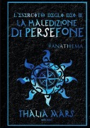 La Maledizione di Persefone - L'Esercito degli Dei #3 - Thalia Mars