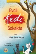 Cover-Bild zum Titel 'Evcil Kedi Sokakta' von 'Nihal sahin Yapici'