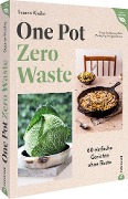 Cover-Bild zum Titel 'One Pot - Zero Waste' von 'Susann Kreihe'