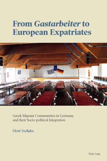 From 'Gastarbeiter' to European Expatriates - Eleni Tseligka