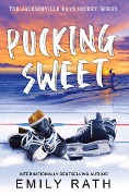 Cover-Bild zum Titel 'Pucking Sweet' von 'Emily Rath'