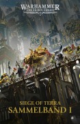 Cover-Bild zum Titel 'The Horus Heresy: Siege of Terra Sammelband 1' von 'Guy Haley, John French'