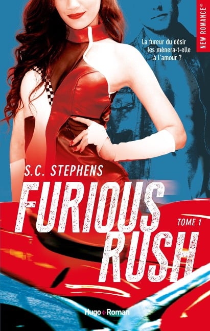 Furious Rush - tome 1 - S. C. Stephens