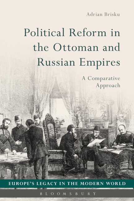Political Reform in the Ottoman and Russian Empires - Adrian Brisku
