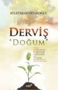 Dervis Dogum - Süleyman Diyaroglu