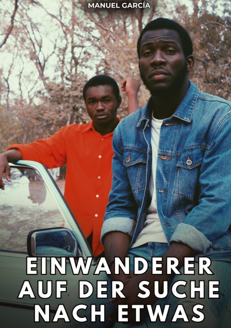 Einwanderer auf der Suche nach etwas - Manuel García