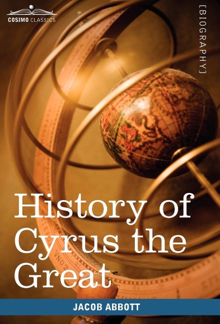 History of Cyrus the Great - Jacob Abbott