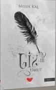 Cover-Bild zum Titel 'Giz 3 - Umut' von 'Melek Kas'