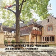 Cover-Bild zum Titel 'Huber: Romanzen und Balladen/Hadlaub' von 'Andrea Wiesli'