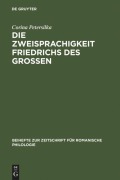 Cover-Bild zum Titel 'Die Zweisprachigkeit Friedrichs des Großen' von 'Corina Petersilka'