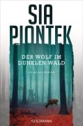 Der Wolf im dunklen Wald - Sia Piontek