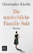 Cover-Bild zum Titel 'Die unsterbliche Familie Salz' von 'Christopher Kloeble'