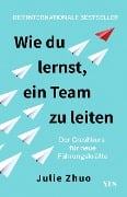 Cover-Bild zum Titel 'Wie du lernst, ein Team zu leiten' von 'Julie Zhuo'