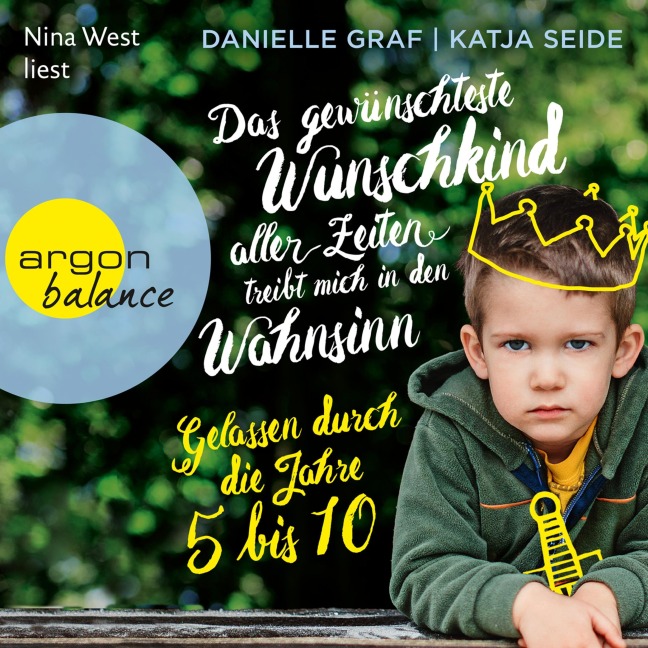 Das gewünschteste Wunschkind aller Zeiten treibt mich in den Wahnsinn - Danielle Graf, Katja Seide