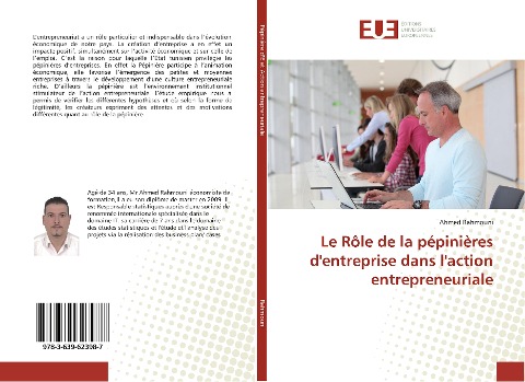Le Rôle de la pépinières d'entreprise dans l'action entrepreneuriale - Ahmed Rahmouni