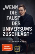 Cover-Bild zum Titel 'Wenn die Faust des Universums zuschlägt' von 'Johannes Wimmer'