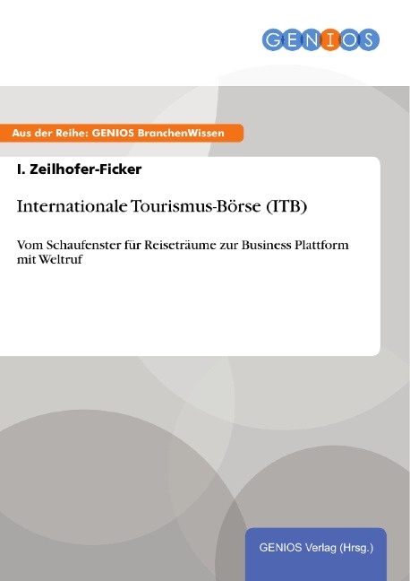 Internationale Tourismus-Börse (ITB) - I. Zeilhofer-Ficker