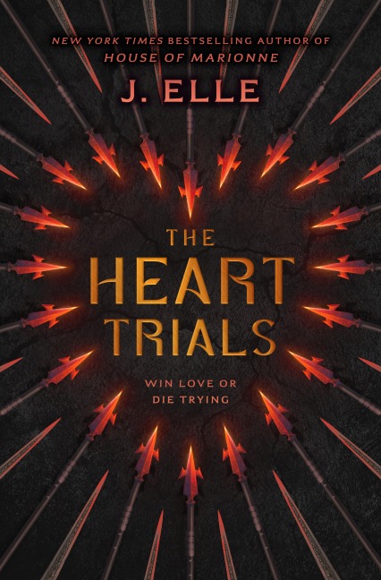 The Heart Trials - J. Elle