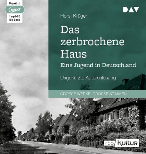 Das zerbrochene Haus. Eine Jugend in Deutschland - Horst Krüger