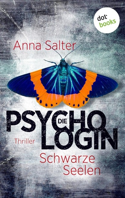 Die Psychologin - Schwarze Seelen - Anna Salter