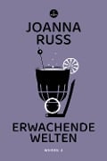 Erwachende Welten - Joanna Russ