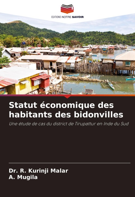Statut économique des habitants des bidonvilles - R. Kurinji Malar, A. Mugila