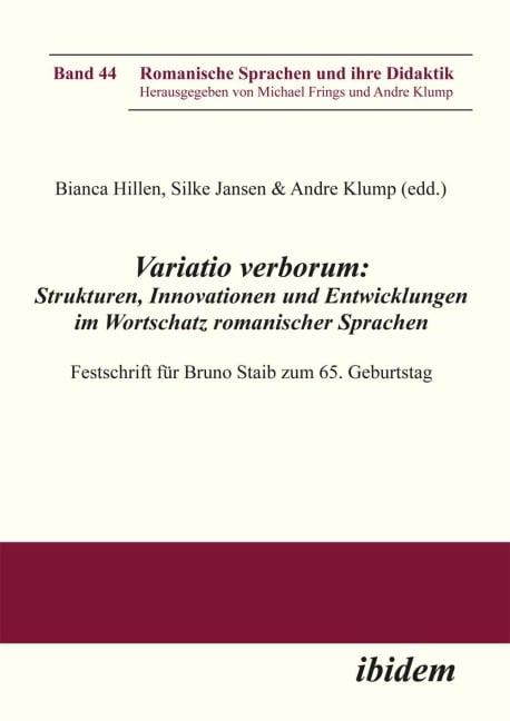 Variatio verborum: Strukturen, Innovationen und Entwicklungen im Wortschatz romanischer Sprachen - 