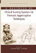 Cover-Bild zum Titel 'A Handbook of Clinical Scoring Systems for Thematic Apperceptive Techniques' von ''