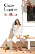 Sevillana (Spanish Edition) - Charo Lagares