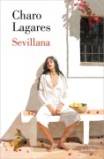 Cover-Bild zum Titel 'Sevillana (Spanish Edition)' von 'Charo Lagares'